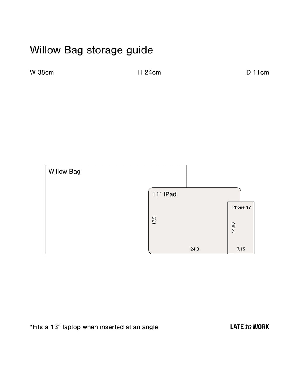 Storage guide for a Willow Bag with dimensions W 38cm, H 24cm D 11cm and items it can hold showing 11-inch iPad.