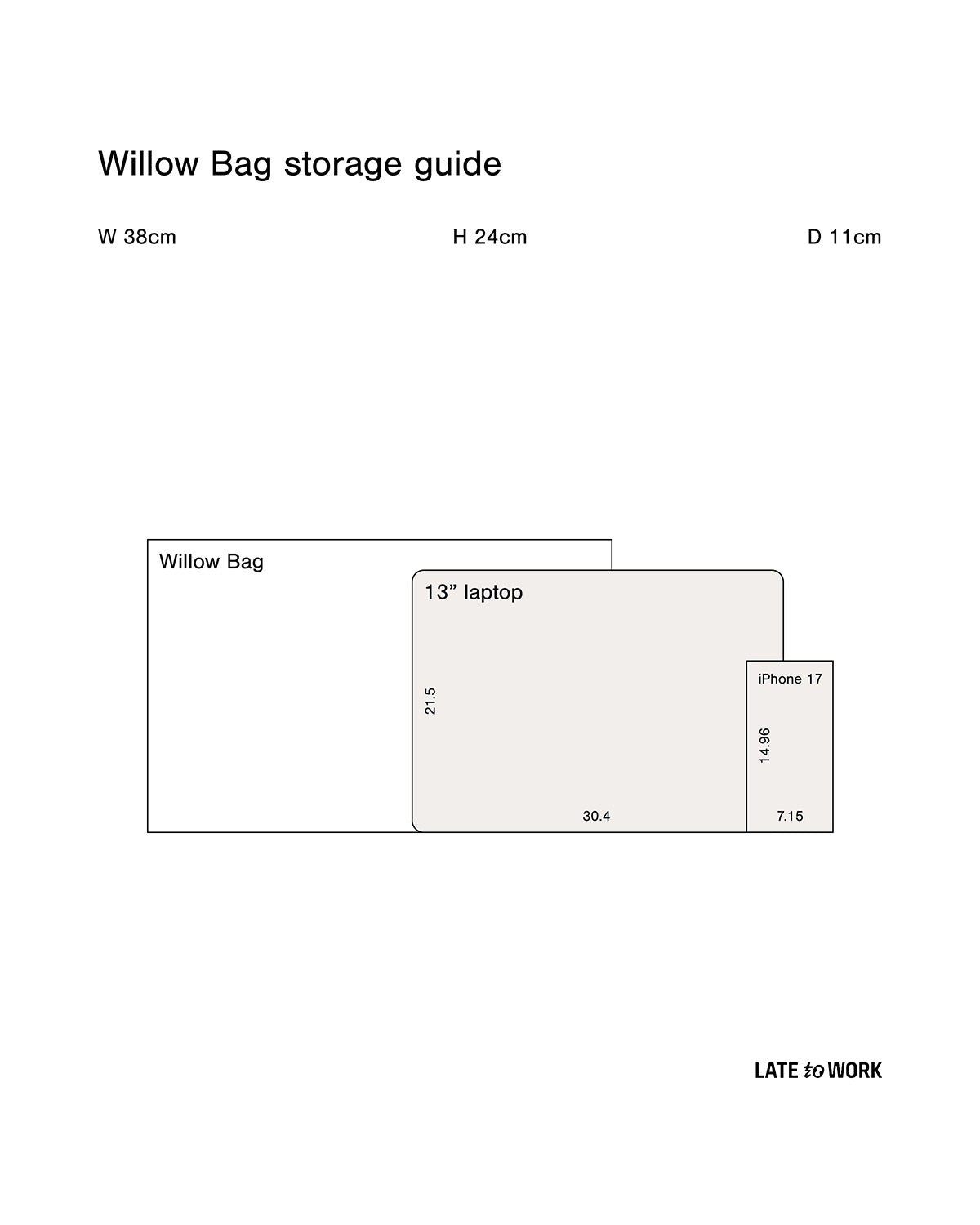 Storage guide for a Willow Bag with dimensions W 38cm, H 24cm D 11cm and items it can hold showing 13-inch laptop.